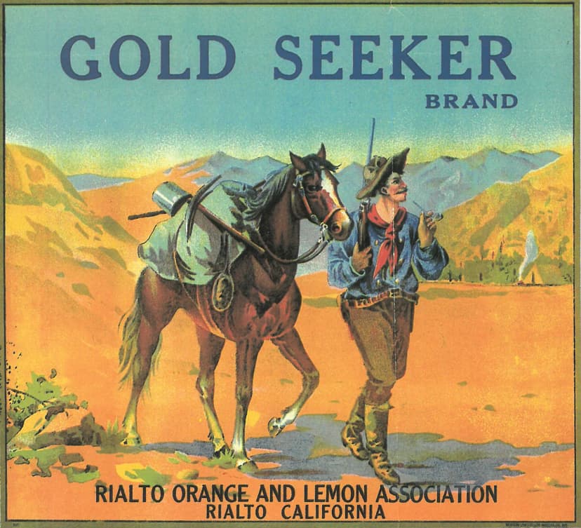Gold Seeker Brand — Rialto Orange and Lemon Association, Rialto California