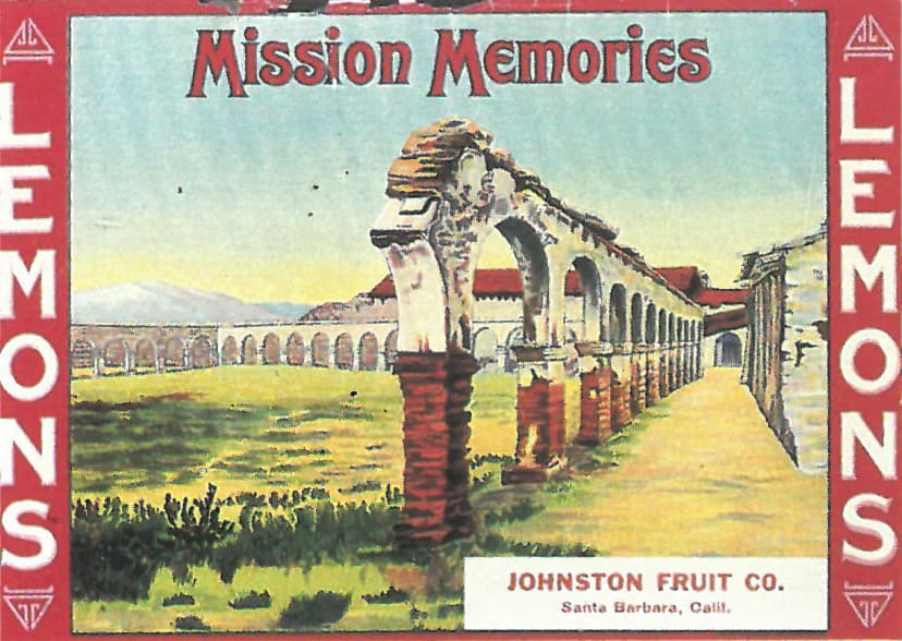 Mission Memories — Johnston Fruit Co.