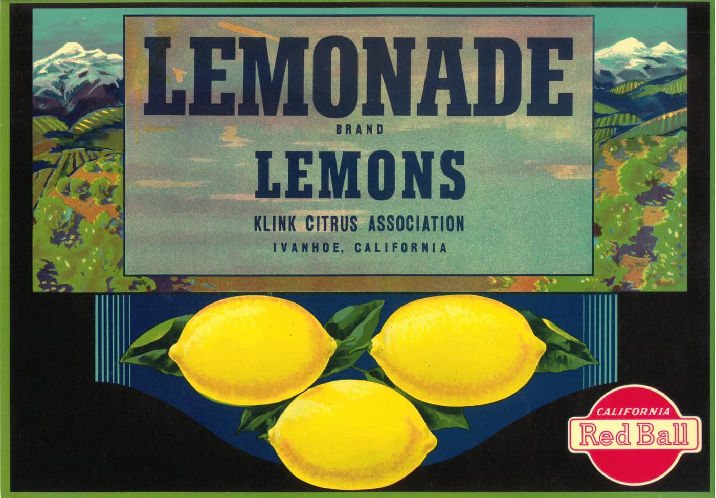 Lemonade, citrus crate label, lemons, Ivanhoe, California, ©1925; 1929