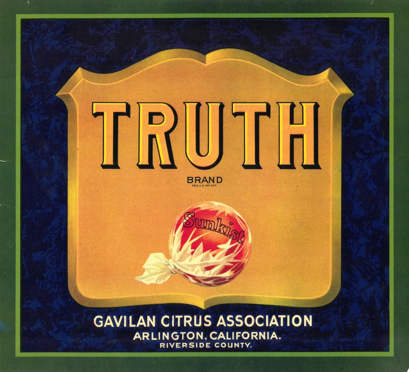 Truth, citrus crate label, sunkist, Arlington, California. Riverside County., 1920-1930