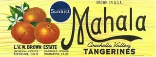 Mahala, citrus crate label, tangerines, Coachella Valley, ©1918