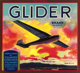 Glider, citrus crate label, valencias, Fillmore, Ventura County, Calif., 1920-1930