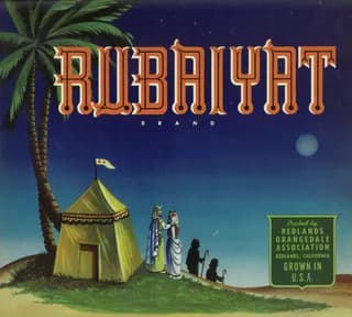 Rubaiyat, citrus crate label, Redlands, California, 1930-1940