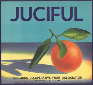 Juciful, citrus crate label, Redlands, California, 1890-1900