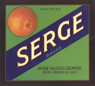 Serge, citrus crate label, valencias, Irvine, Orange Co. Calif., 1931